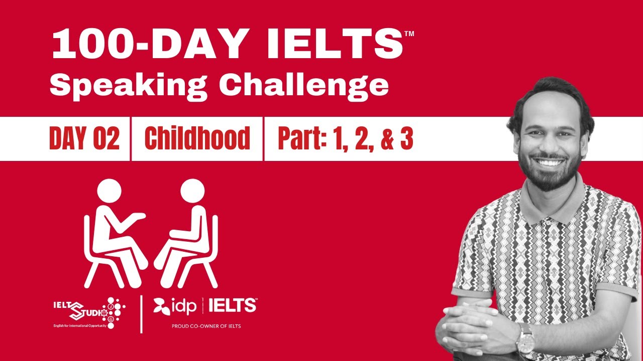 DAY: 02 || Topic: Childhood