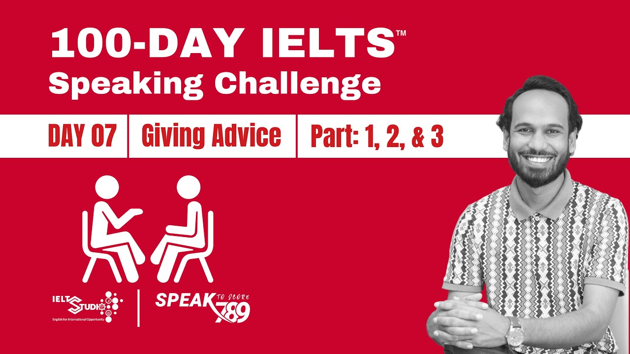 DAY: 07 || Topic: Giving Advice
